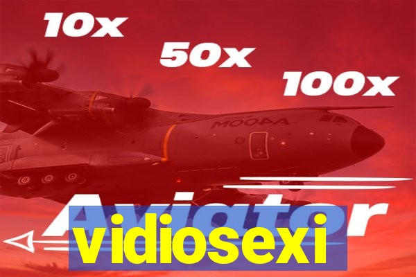 vidiosexi