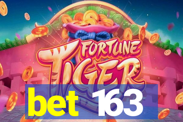 bet 163