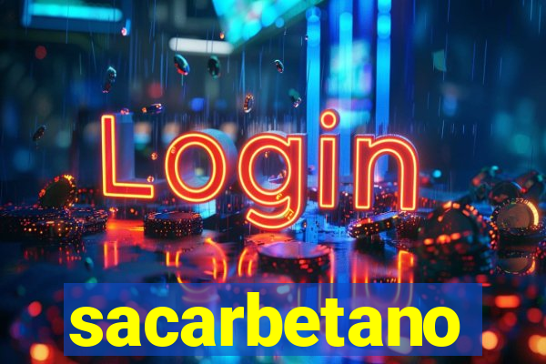 sacarbetano