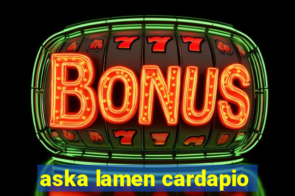 aska lamen cardapio