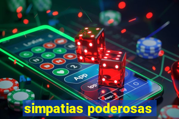 simpatias poderosas