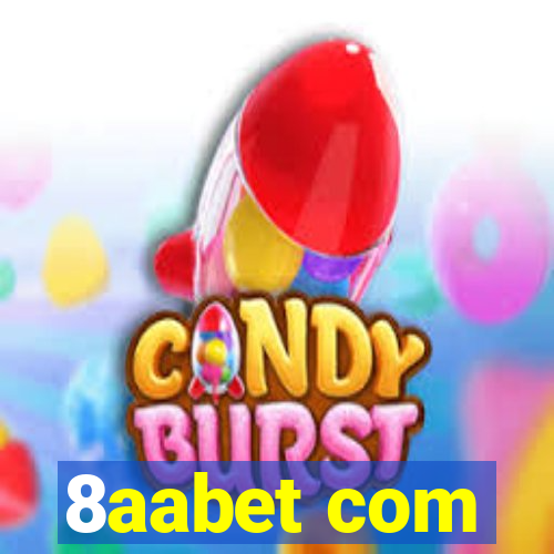 8aabet com