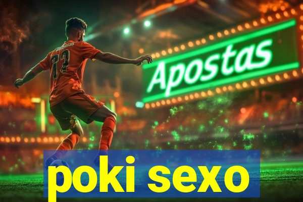 poki sexo
