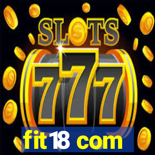 fit18 com