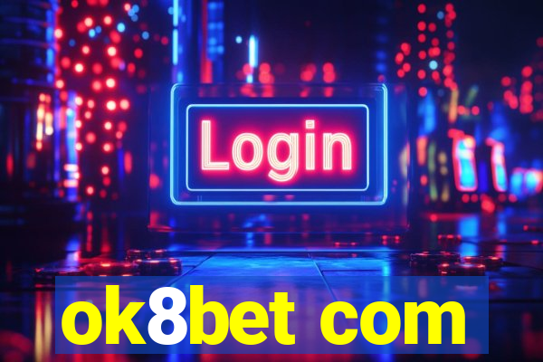 ok8bet com