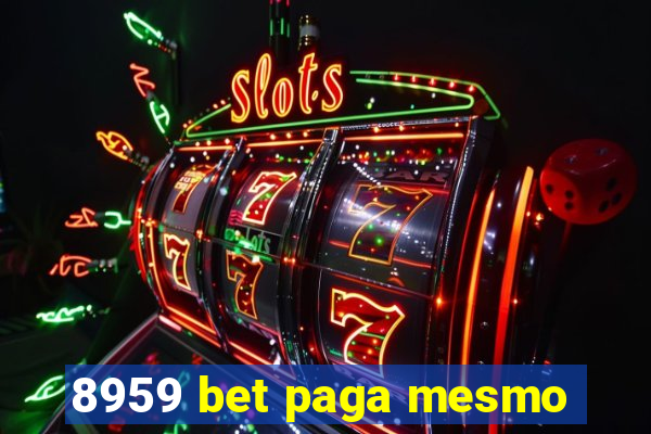 8959 bet paga mesmo