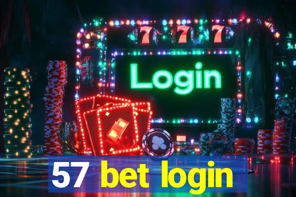 57 bet login