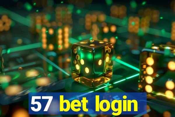 57 bet login