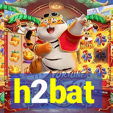 h2bat