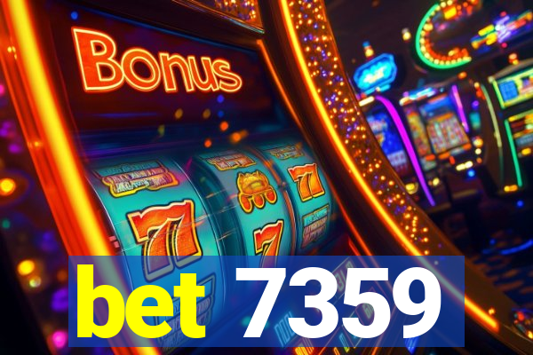bet 7359