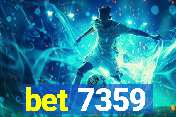 bet 7359