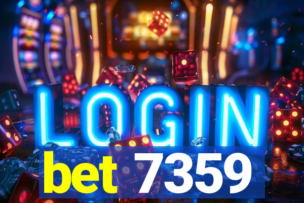 bet 7359