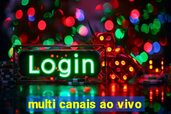 multi canais ao vivo