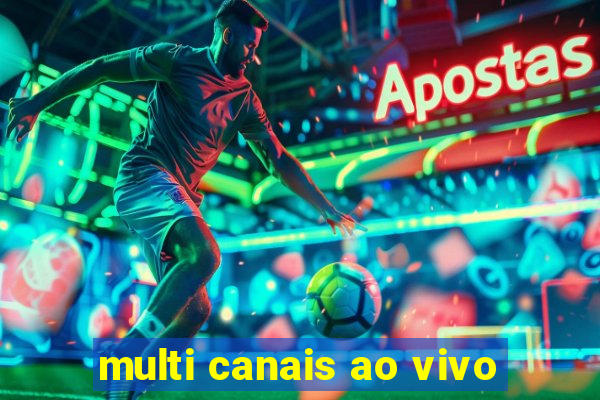 multi canais ao vivo