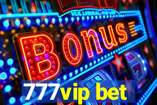777vip bet