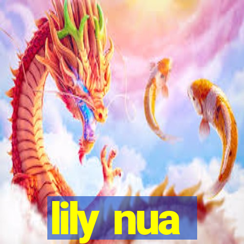 lily nua