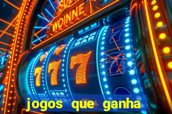 jogos que ganha dinheiro sem pagar nada