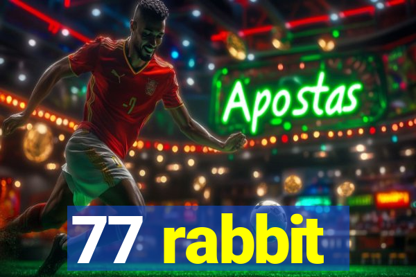 77 rabbit