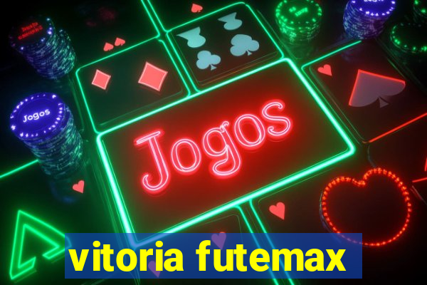 vitoria futemax