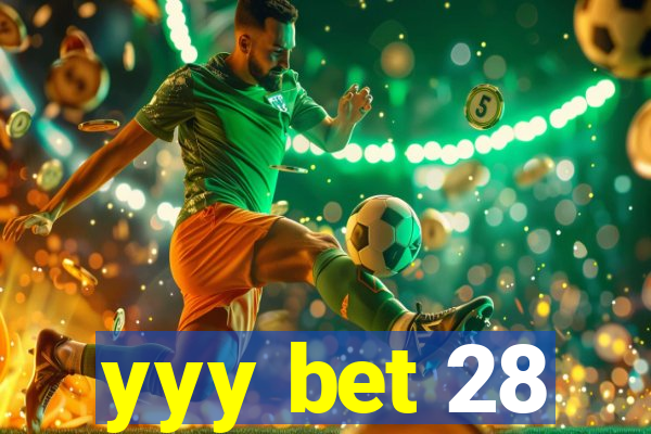 yyy bet 28