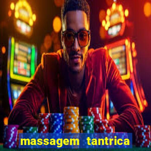 massagem tantrica porto alegre