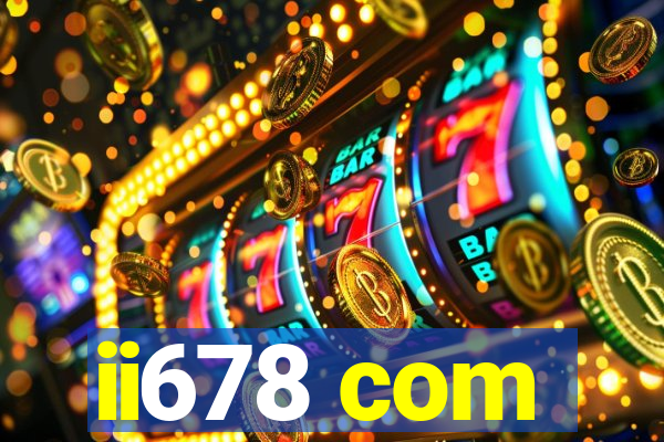 ii678 com