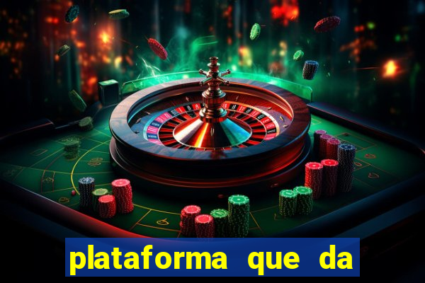 plataforma que da bonus sem deposito