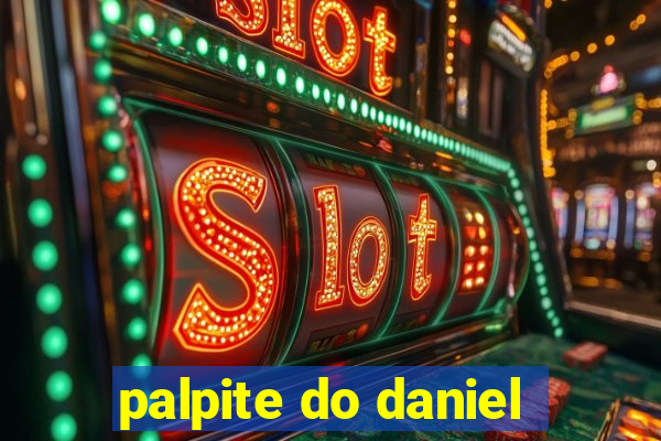 palpite do daniel