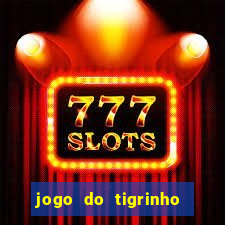 jogo do tigrinho com deposito de 1 real