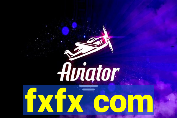 fxfx com