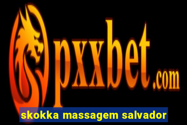 skokka massagem salvador