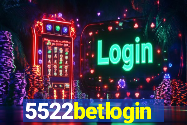 5522betlogin