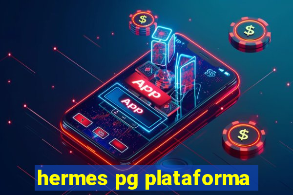 hermes pg plataforma