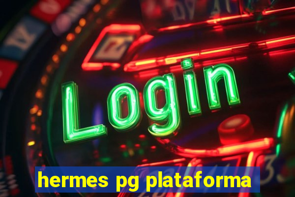 hermes pg plataforma