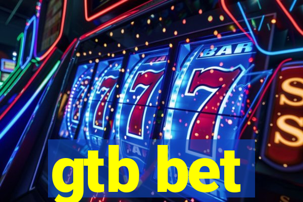 gtb bet