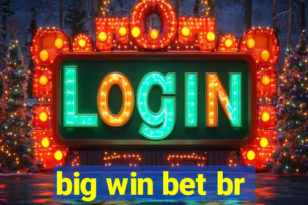 big win bet br