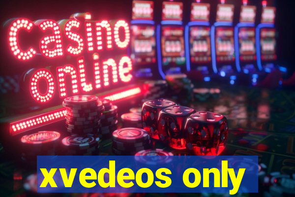 xvedeos only