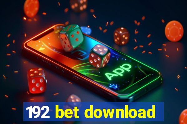 192 bet download