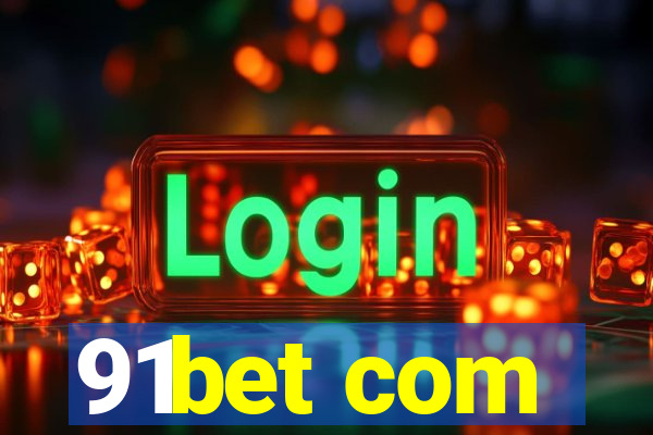 91bet com