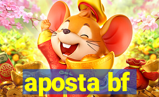 aposta bf