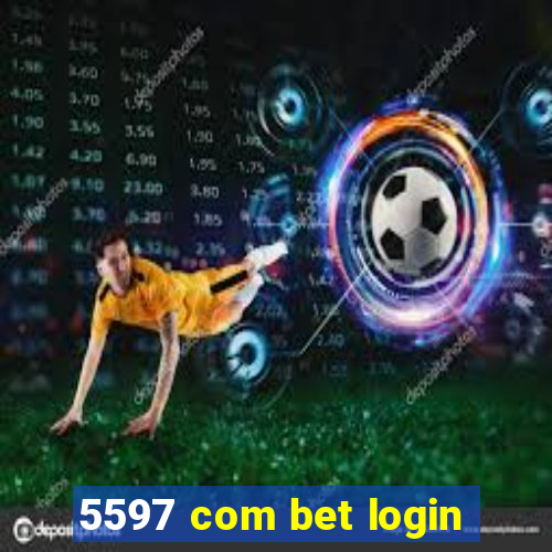 5597 com bet login