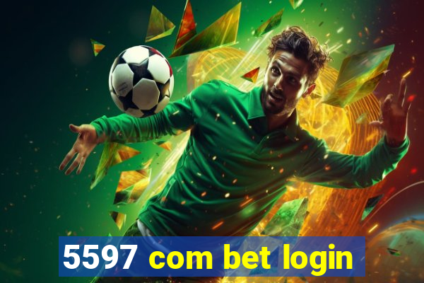 5597 com bet login