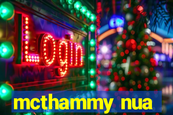 mcthammy nua