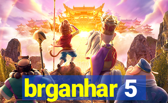 brganhar 5
