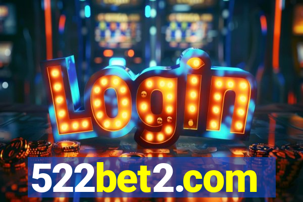 522bet2.com