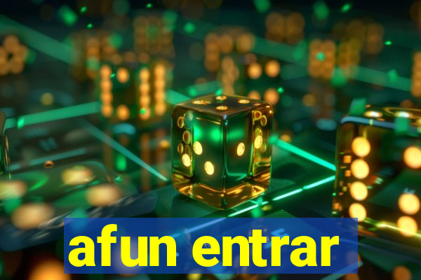 afun entrar