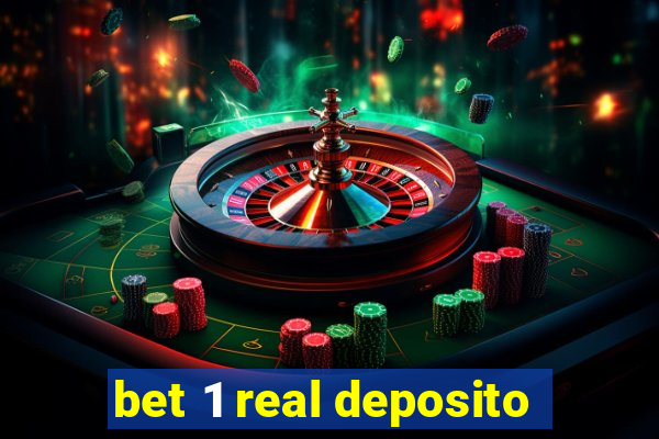 bet 1 real deposito
