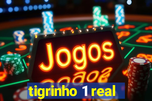 tigrinho 1 real