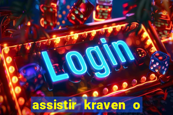 assistir kraven o caçador dublado