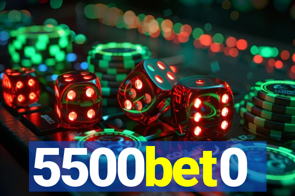 5500bet0